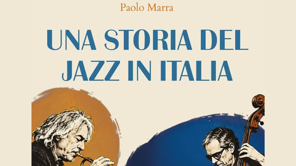 Presentazione libro: “Una storia del jazz in Italia” di Paolo Marra”
